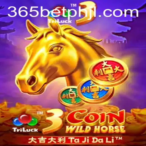 Exploring the Excitement of 3CoinWildHorse on 365betph