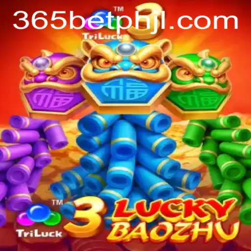 Exploring the Exciting World of 3LuckyBaozhu on 365betph