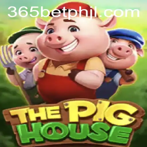 Exploring The Excitement of ThePigHouse with 365betph