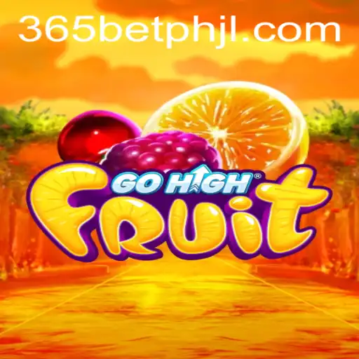 Discover the Exciting World of GoHighFruit with 365betph