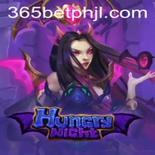 Exploring the Thrilling World of HungryNight: A Gaming Phenomenon with 365betph